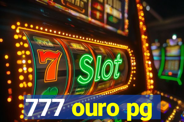 777 ouro pg